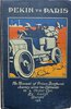 Another image of Pekin to Paris. An Account of Prince Borghese’s Journey Across Two Continents in a Motor-car. Translated by L.P. de Castelvecchio With an Introduction by Prince Borghese. With One Hundred Illustrations. by BARZINI, Luigi (1874-1947)