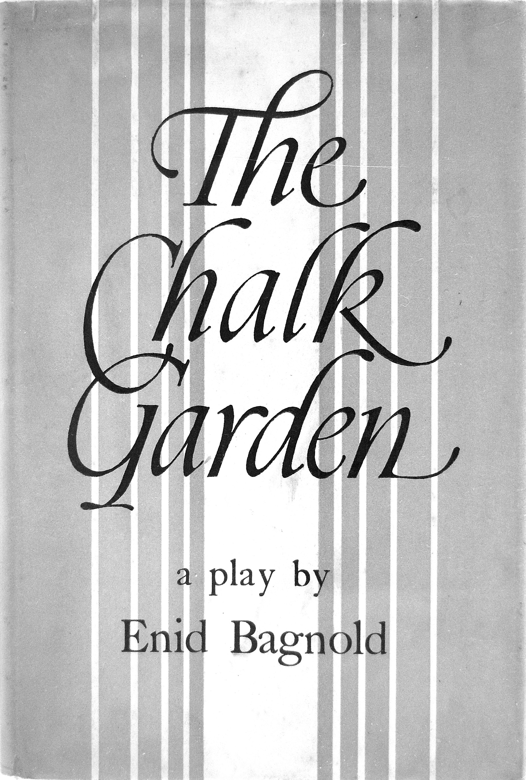 The Chalk Garden by BAGNOLD, Enid H.M. Fletcher