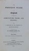 Another image of The Present State of England in Regard to Agriculture, Trade, and Finance; With a Comparison of the Prospects of England and France. Second Edition, with various additions and emendations. by LOWE, Joseph