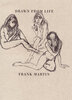Another image of Drawn from Life. by MARTIN, Frank. GROVE PARK PRESS.