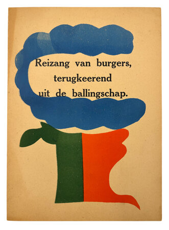 Reizang van burgers, terugkeerend uit de ballingschap [Travel song of citizens returning from exile]. by WERKMAN, Hendrik Nicolaas. BOUTENS, P.C.