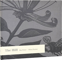 The Hill. by PORTER, Max. PAYNTER, Hilary. NOMAD LETTERPRESS.