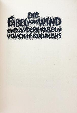Die Fabel vom Wind und Andere Fabeln. [The Fable of the Wind and Other Fables]. by ERNST LUDWIG PRESSE. KLEUKENS, Christian & BECKER, Oskar.