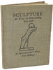 Another image of Sculpture. An Essay on Stone-cutting. by ST. DOMINIC’S PRESS. GILL, Eric.