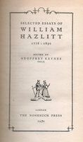 Selected Essays. by NONESUCH PRESS. HAZLITT, William.