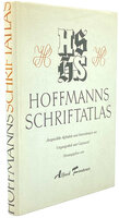 Hoffmanns Schriftatlas. Ausgewahlte alphabete und anwendungen aus vergangenheit und gegenwart. by HOFFMANN, Julius.