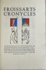 Another image of Froissart's Cronycles. by SHAKESPEARE HEAD PRESS. FROISSART, Jehan. BOURCHIER, Sir John.
