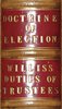 Another image of A Practical Treatise On The Law And Doctrine of Election And Satisfaction Applicable To Real And Personal Property. A Practical Treatise On The Duties And Responsibilities of Trustees. by STALMAN, Henry & WILLIS, John Walpole.