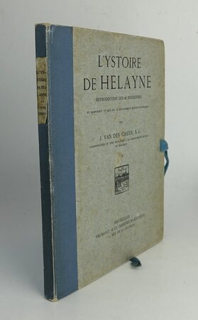 L’YSTOIRE DE HELAYNE. by van den GHEYN, J.