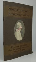 STRATFORD-ON-AVON AND BROADWAY VILLAGE. by A series of sixteen views in colour after the original drawings by, BATES, Marjorie C.