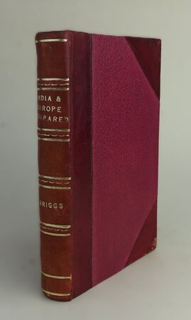 INDIA AND EUROPE COMPARED; by BRIGGS, Lieut.-Gen. John.