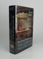 THE OXFORD HANDBOOK OF THE GEORGIAN THEATRE, 1737-1832. by Edited by: SWINDELLS, Julia; TAYLOR, David Francis.