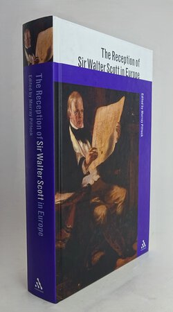 THE RECEPTION OF SIR WALTER SCOTT IN EUROPE. by Edited by: PITTOCK, Murray.