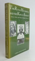 THE ROYAL HOUSEHOLD AND THE KING’S AFFINITY. by GIVEN-WILSON, Chris.
