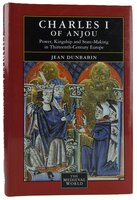 CHARLES I OF ANJOU. by DUNBABIN, Jean