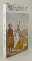 THE UNAPPROPRIATED PEOPLE: Freedman in the Slave Society of Barbados. by HANDLER, Jerome S.