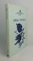 OPERA TEXTILIA VARIORUM TEMPORUM. by Edited by: ESTHAM, Inger; NOCKERT, Margareta.