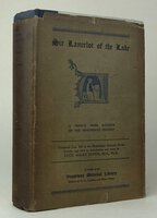 SIR LANCELOT OF THE LAKE: A FRENCH PROSE ROMANCE OF THE THIRTEENTH CENTURY. by PATON, Lucy Allen.