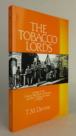 THE TOBACCO LORDS. by DEVINE, T.M.