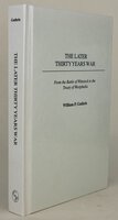 THE LATER THIRTY YEARS WAR. by GUTHRIE, William P.