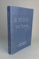 A STITCH IN TIME. by Edited by: BERGERBRANT, Sophie; FOSSOY, Solvi Helene.
