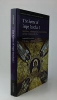 THE ROME OF POPE PASCHAL I. by GOODSON, Caroline J.