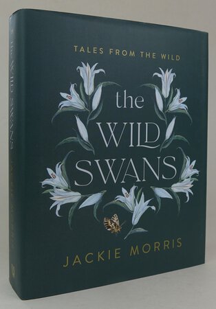 THE WILD SWANS. by MORRIS, Jackie.