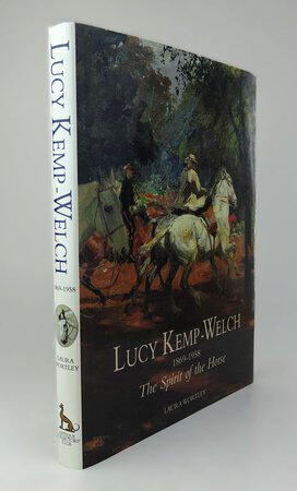 LUCY KEMP-WELCH 1869-1958: The Spirit of the Horse. by WORTLEY, Laura.