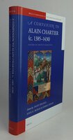 A COMPANION TO ALAIN CHARTIER (c.1385-1430). by Edited by: DELOGU, Daisy; MCRAE, Joan E.; CAYLEY, Emma.