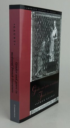 GENDER AND GENRE IN MEDIEVAL FRENCH LITERATURE. by GAUNT, Simon.