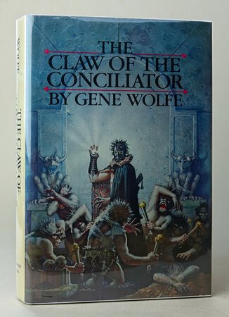 THE CLAW OF THE CONCILIATOR. by WOLFE, Gene. [Signed by the author]