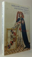 HERALDRY, PAGEANTRY AND SOCIAL DISPLAY IN MEDIEVAL ENGLAND. by Edited by: COSS, Peter; KEEN, Maurice.