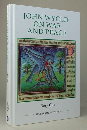 JOHN WYCLIF ON WAR AND PEACE. by COX, Rory.