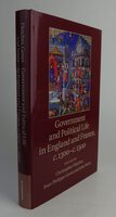 GOVERNMENT AND POLITICAL LIFE IN ENGLAND AND FRANCE, c.1300-c.1500. by Edited by: FLETCHER, Christopher; GENET, Jean-Philippe; WATTS, John.