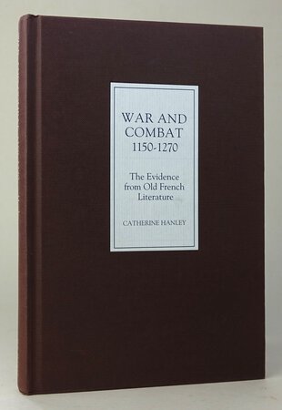 WAR AND COMBAT, 1150-1270. by HANLEY, Catherine.