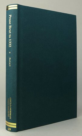 PROSE BRUT TO 1332. by Edited by: PAGAN, Heather.