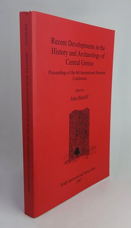 RECENT DEVELOPMENTS IN THE HISTORY AND ARCHAEOLOGY OF CENTRAL GREECE. by Edited by: BINTLIFF, John.
