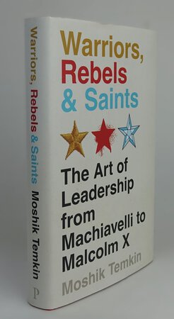 WARRIORS, REBELS & SAINTS. by TEMKIN, Moshik.