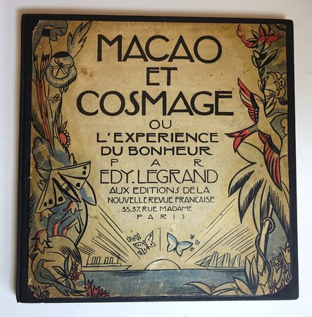 MACAO ET COSMAGE OU L'EXPERIENCE DE BONHEUR. by EDY-LEGRAND [Edouard-Leon-Louis].