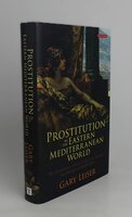 PROSTITUTION IN THE EASTERN MEDITERRANEAN WORLD. by LEISER, Gary.