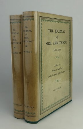 THE JOURNAL OF MRS. ARBUTHNOT, 1820-1832. [In Two Volumes:] by Edited by BAMFORD, Francis and the Duke of Wellington.