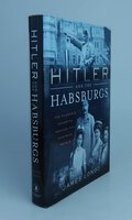 HITLER AND THE HABSBURGS. by LONGO, James M.