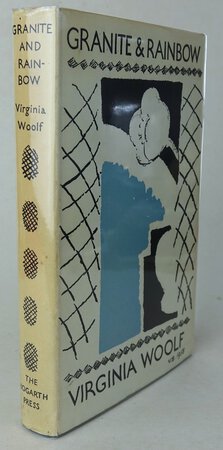 GRANITE & RAINBOW: Essays. by WOOLF, Virginia.