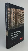 EARLY AND MIDDLE SAXON RURAL SETTLEMENT IN THE LONDON REGION. by COWIE, Robert; BLACKMORE, Lyn.