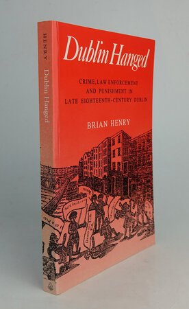 DUBLIN HANGED by HENRY, Brian.