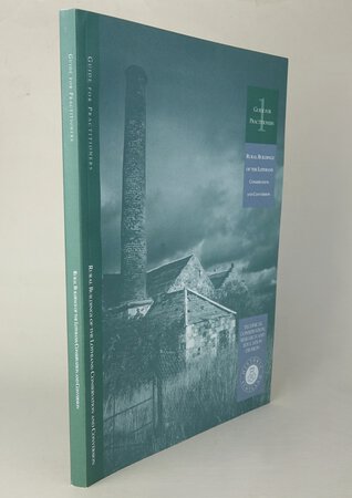 Guide for Practitioners 1: RURAL BUILDINGS OF THE LOTHIANS CONSERVATION AND CONVERSION. by Edited by WHITFIELD, Liz et al.