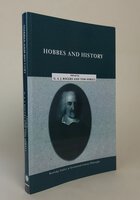 HOBBES AND HISTORY. by ROGERS, G.A.J; SORELL, Tom.
