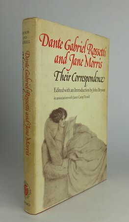 DANTE GABRIEL ROSSETTI AND JANE MORRIS: Their Correspondence. by Edited with an Introduction by, BRYSON, John. In association with TROXELL, Janet Camp.