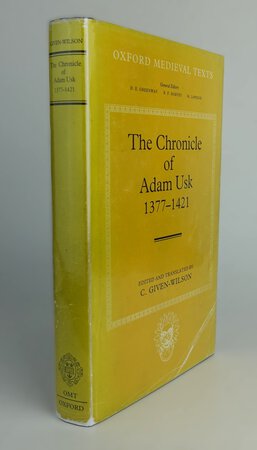 THE CHRONICLE OF ADAM USK 1377-1421. by Edited and Translated by, GIVEN-WILSON, C.