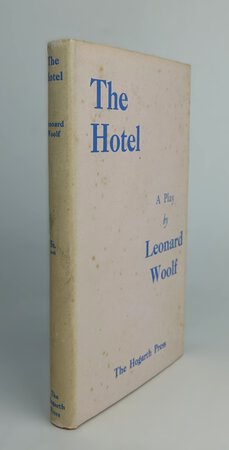 THE HOTEL: A Play. by WOOLF, Leonard.